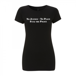 No Justice No Peace – Women's  T-Shirt EP04