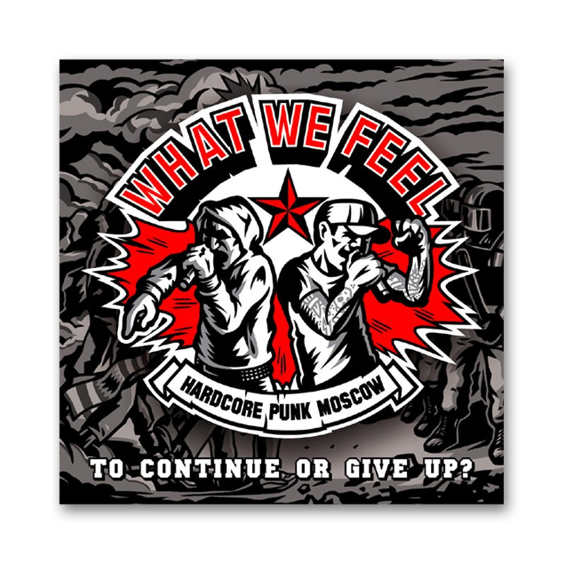 WHAT WE FEEL TO CONTINUE OR GIVE UP EP