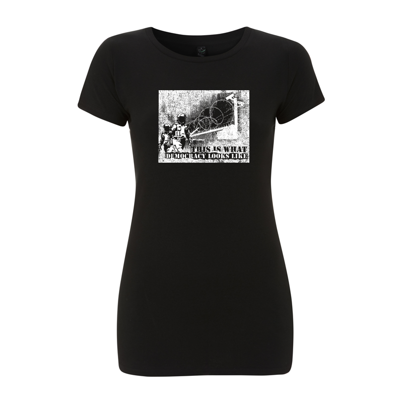 This is what Democracy looks like – Women's  T-Shirt EP04