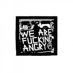 we are fucking angry – Aufnäher