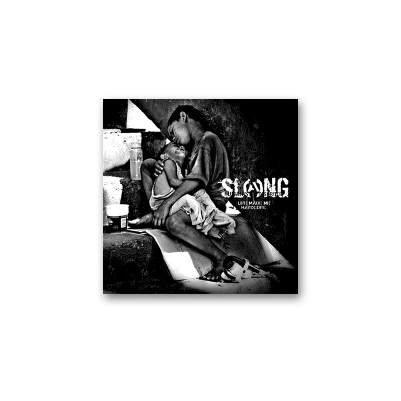 SLANG - Life made me hardcore -  LP 