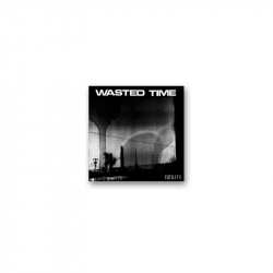 WASTED TIME - 2005-2009: 4 years of futility -  LP 