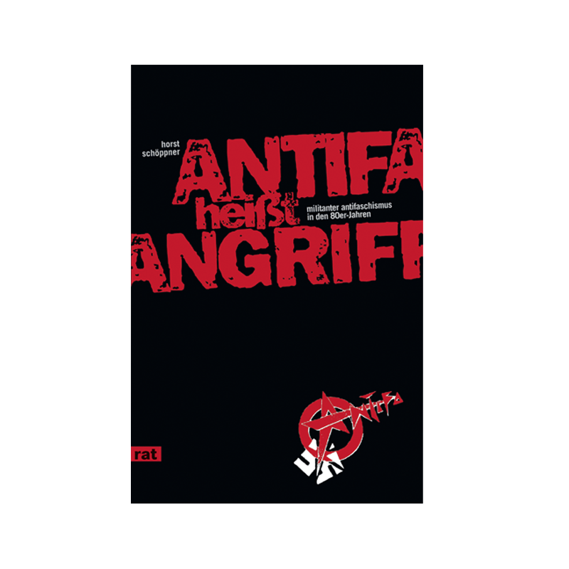 Antifa heißt Angriff -Horst Schöppner