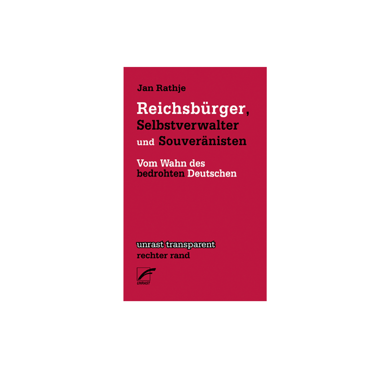 Reichsbürger, Selbstverwalter und Souveränisten - J. Rathje