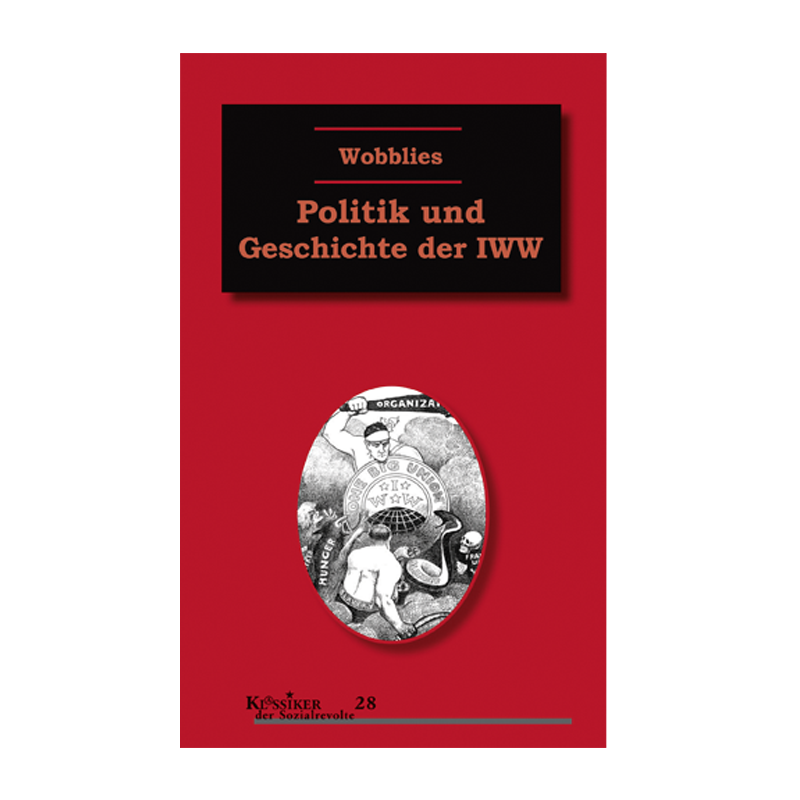 Wobblies - Gabriel Kuhn (Hg.)