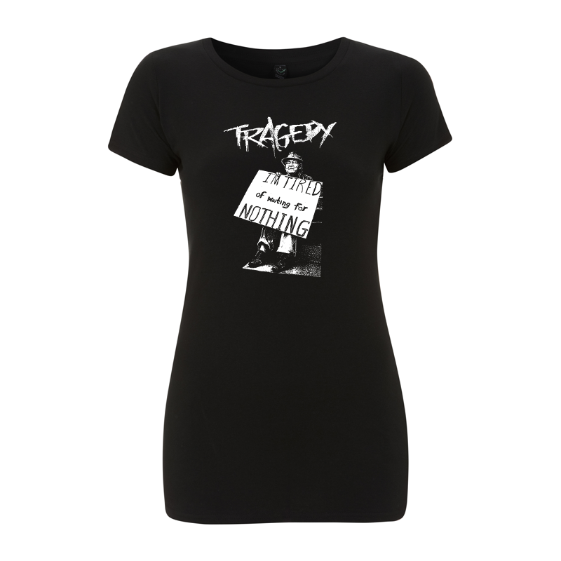 Tragedy – I´m tired – Women's  T-Shirt EP04