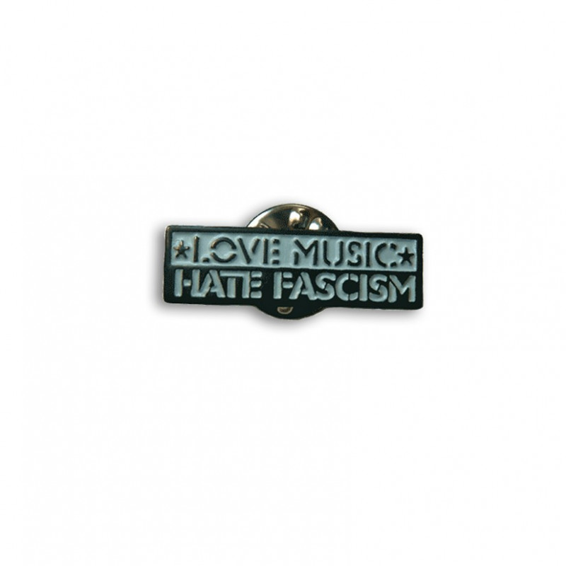 Love Music Hate Fascism, Metal-Pin