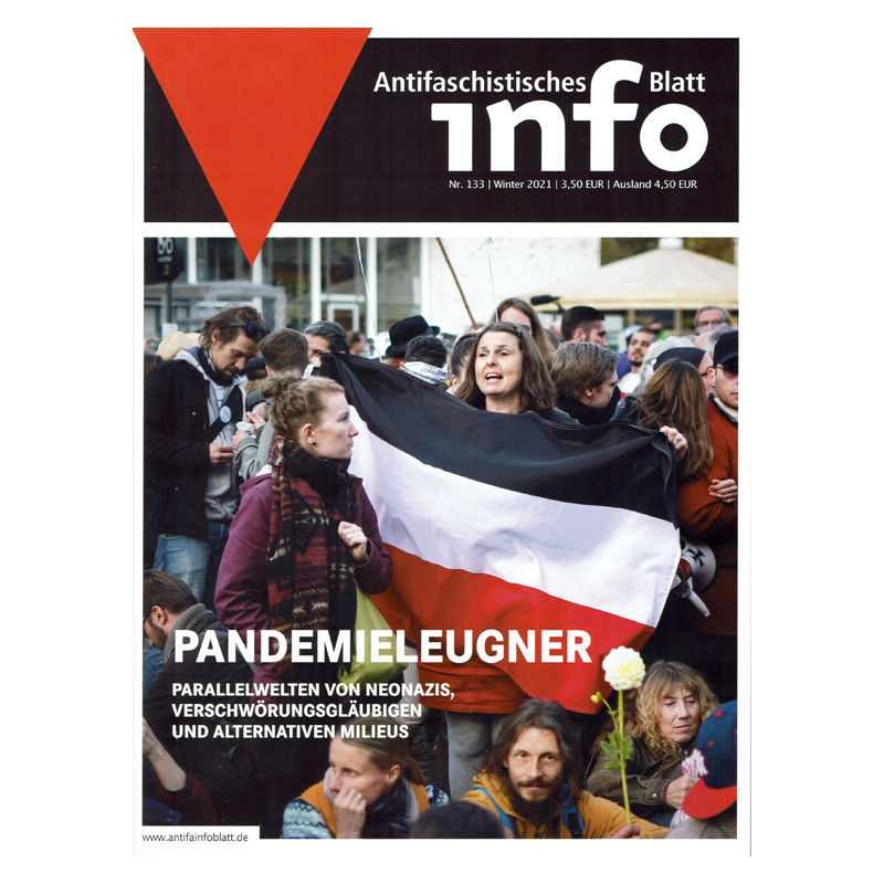 Antifaschistisches Infoblatt (AIB) - 133 - Winter 2021/2022